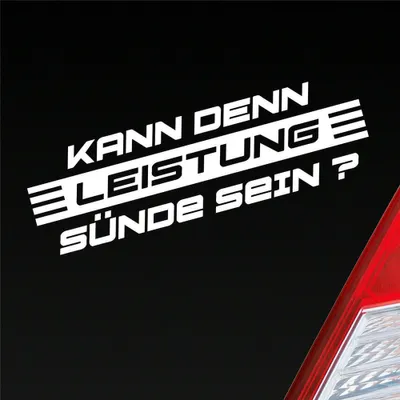 Produktbild von Auto Aufkleber Kann denn Leistung Sünde sein? Tuning 15x4,5 cm Weiss Matt Sticker Heckscheibenaufkleber