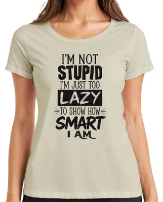 Productafbeelding van "Ik ben niet dom, gewoon te lui. Slimme, sarcastische opdruk. T-shirt voor dames, natuur, maat M."