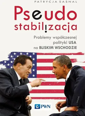 Produktbild von Pseudostabilizacja. Problemy wspolczesnej polityki USA na Bliskim Wschodzie