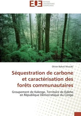 Produktbild von Séquestration de carbone et caractérisation des forêts communautaires