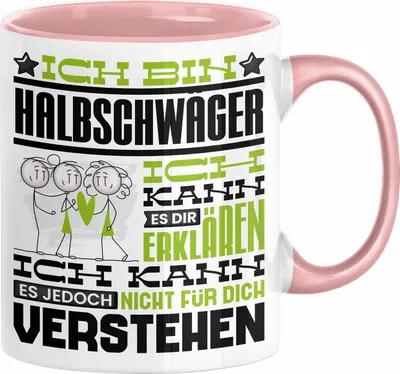 Produktbild von Halbschwäger Geschenk Kaffee-Tasse Geschenkidee für Halbschwäger Ich Bin Halbschwäger Ich Kann Es Dir Erklären Jedoch Nicht Für Dich Verstehen Spruch Lustig (Rosa)