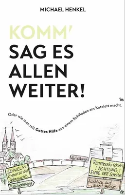 Produktbild von Henkel, M: Komm'  sag es allen weiter