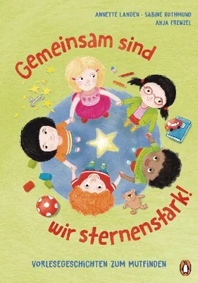 Produktbild von Gemeinsam sind wir sternenstark! - Vorlesegeschichten zum Mutfinden