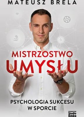 Obrázek produktu pro Mistrzostwo Umysłu. Psychologia Sukcesu W Sporcie