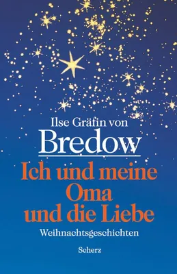 Image de Bredow, I: Ich u. m. Oma