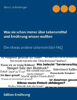 Produktbild von Was sie schon immer über Lebensmittel und Ernährung wissen wollten