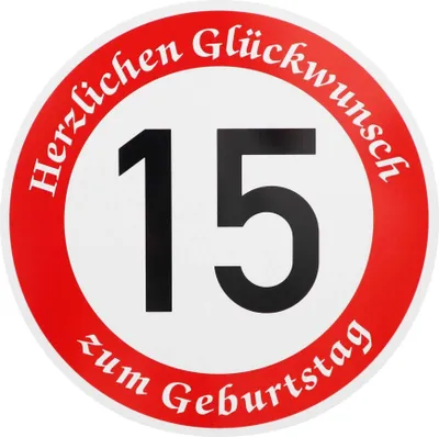 Produktbild von ORIGINAL VERKEHRSSCHILD  15  MIT GEBURTSTAGSTEXT als Sonderschriftzug Geburtstagsgeschenk Verkehrszeichen Schild Geburtstagsschild Straßenschild Geschenkidee Schilder Verkehrsschilder Straßenschilder