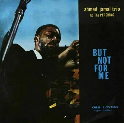 Produktbild von Ahmad Jamal - Ahmad Jamal At The Pershing (Mono) (200g) (LP)