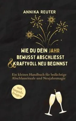 Obrázok produktu pre Wie du dein Jahr bewusst abschliesst und kraftvoll neu beginnst
