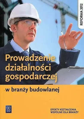 Image de WSiP Prowadzenie działalności gospodarczej w branży budowlanej. Podręcznik do kształcenia zawodowego, Edukacyjny, Polski, Broszurowa okładka, 192 stron(y)