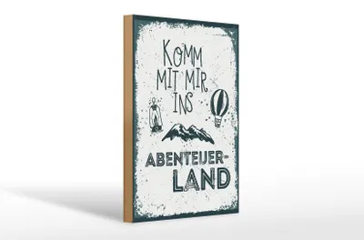 Produktbild von Holzschild Komm mit mir ins Abenteuerland, 30 x 20 cm, Holzschilder Spruch