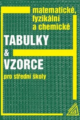 Image de Matematické, fyzikální a chemické tabulky a vzorce pro střední školy