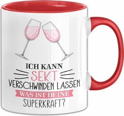 Produktbild von Sekt-Liebhaberin Tasse Geschenk Ich Kann Sekt Verschwinden Lassen Was Ist Deine Superkraft (Rot)