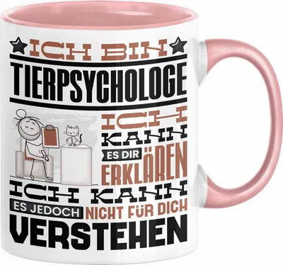 Produktbild von Tierpsychologe Geschenk Kaffee-Tasse Geschenkidee für Tierpsychologe Ich Bin Tierpsychologe Ich Kann Es Dir Erklären Jedoch Nicht Für Dich Verstehen Spruch Lustig (Rosa)