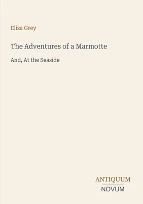 Produktbild von The Adventures of a Marmotte