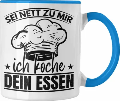 Produktbild von Trendation - Koch Geschenk Tasse Sternekoch Geschenkidee Lustiger Spruch Sei Nett Zu Mir Ich Koche Dein Essen (Blau)