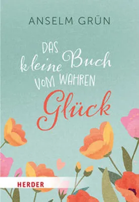 Produktbild von Das kleine Buch vom wahren Glück