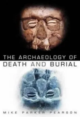 Obrázek produktu pro The Archaeology of Death and Burial