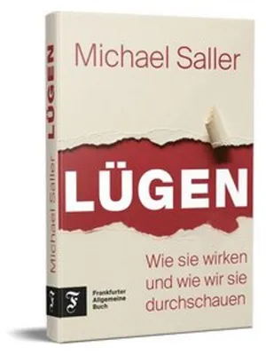 Immagine prodotto di Michael Saller: Verständnis und Durchschauen von Lügen – Erkenntnisse aus Rechtswissenschaft und Psychologie