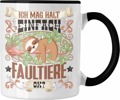 Produktbild von Trendation - Faultiere Tasse Geschenk Faultiere Besitzer Spruch Geschenkidee Ich Mag Halt Einfach Faultiere Ok (Schwarz)