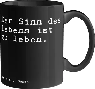 Produktbild von Mr. & Mrs. Panda Trinkbecher Der Sinn des Lebens... - Schwarz - Geschenk, Teebecher, tasse für büro, Spruch Sprüche Weisheiten Zitate Lustig Weisheit Worte, Kaffeetasse