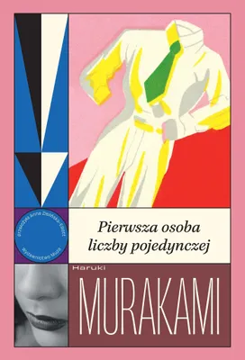 Produktbild von Pierwsza osoba liczby pojedynczej - Haruki Murakami Opowiadania, wydanie 2025