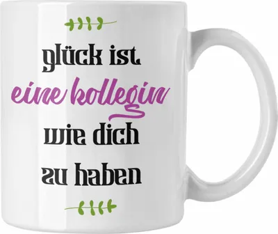 Produktbild von Trendation - Glück Ist Eine Kollegin Wie Dich Zu Haben Tasse Geschenk Beste Kollegin Der Welt Spruch (Weiß)