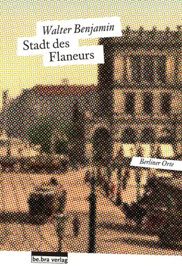 Image de Stadt des Flaneurs. Berliner Orte