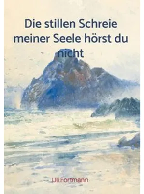 Image de Die stillen Schreie meiner Seele hörst du nicht