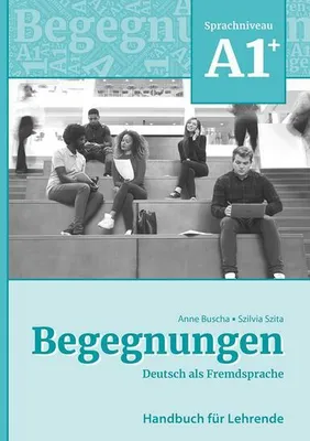 Produktbild von Begegnungen Deutsch als Fremdsprache A1+: Handbuch für Lehrende