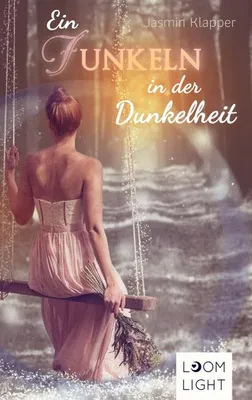 Produktbild von Ein Funkeln in der Dunkelheit