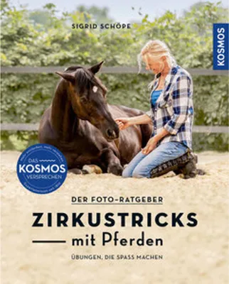 Obrázok produktu pre Buch: Zirkustricks für Pferde – Mützenklau, Kompliment und weitere Übungen von Sigrid Schöpe