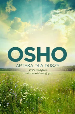 Immagine prodotto di Osho - Apteka dla duszy. Zbiór medytacji i ćwiczeń