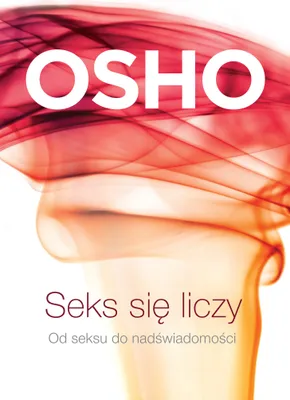 Immagine prodotto di Osho - Seks się liczy: O seksie, miłości i duchowości