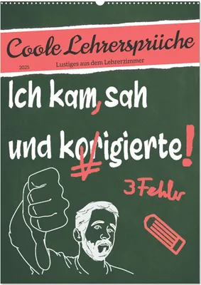 Produktbild von Coole Lehrersprüche (Wandkalender 2025 DIN A2 hoch), CALVENDO Monatskalender