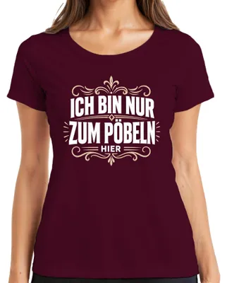 Obrázok produktu pre Tričko s nápisom "Len tu som, aby som provokovala a šívala sarkazmus", dámske, bordó, veľkosť M