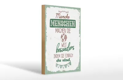 Produktbild von Holzschild Spruch Manche Menschen machen die Welt 20x30cm