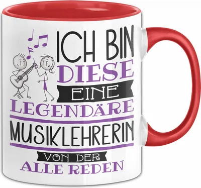 Produktbild von Musiklehrerin Tasse Geschenk Ich Bin Diese Eine Legendäre Musiklehrerin Von Der Alle Reden Geschenkidee Geburtstag Weihnachten (Rot)