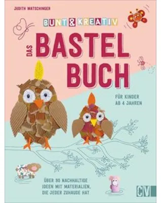 Produktbild von Bunt & kreativ - Das Bastelbuch für Kinder