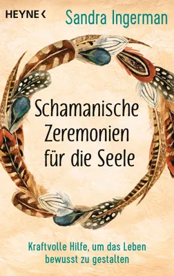 Obrázek produktu pro Schamanische Zeremonien für die Seele