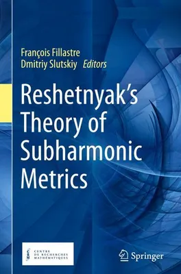 Produktbild von Reshetnyak's Theory of Subharmonic Metrics