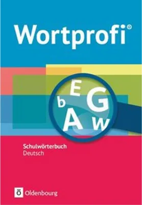 Produktbild von Wortprofi® - Schulwörterbuch Deutsch - Alle Bundesländer (außer Bayern) - Neubearbeitung