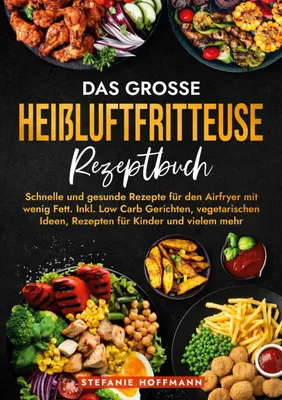 Produktbild von Das große Heißluftfritteuse Rezeptbuch