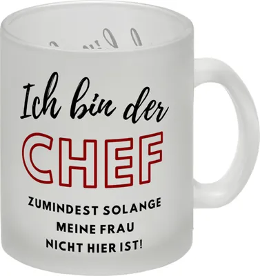 Produktbild von Frau ist der Chef Glas Tasse mit Spruch Chef bis meine Frau kommt