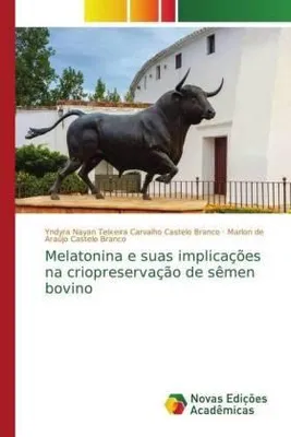 Produktbild von Melatonina e suas implicações na criopreservação de sêmen bovino