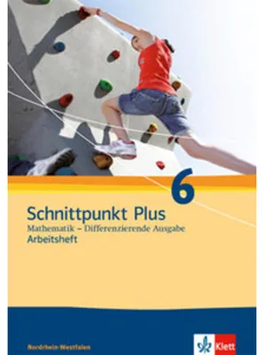 Produktbild von Schnittpunkt Mathematik Plus 6. Schuljahr. Arbeitsheft. Differenzierende Ausgabe für Nordrhein-Westfalen