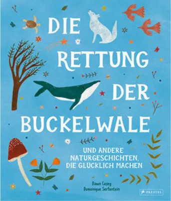 Obrázok produktu pre Die Rettung der Buckelwale und andere Naturgeschichten, die glücklich machen