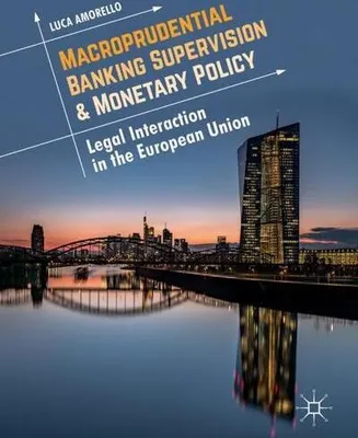 Immagine prodotto di Macroprudential Banking Supervision & Monetary Policy