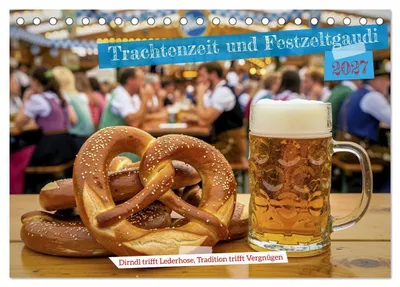 Produktbild von Trachtenzeit und Festzeltgaudi (Tischkalender 2027 DIN A5 quer), CALVENDO Monatskalender