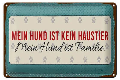 Produktbild von Blechschild Spruch 12x18 cm Mein Hund ist kein Haustier Schild